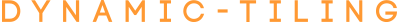 Dynamic-Tiling